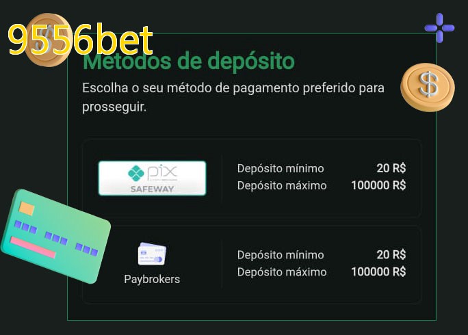 O cassino 9556betbet oferece uma grande variedade de métodos de pagamento